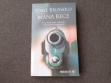 Mana rece - Serge Brussolo