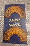 Romania 1918 Marea Unire album omagial Vasile Puscas