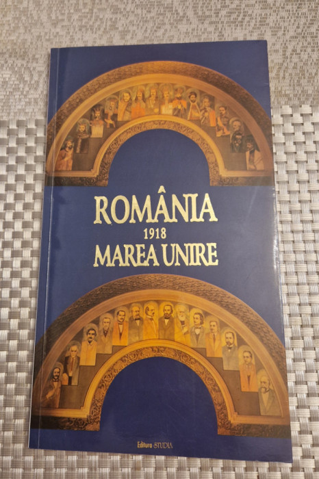 Romania 1918 Marea Unire album omagial Vasile Puscas