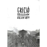 Valami n&eacute;pi - Grecs&oacute; Kriszti&aacute;n