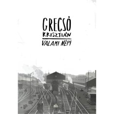Valami n&eacute;pi - Grecs&oacute; Kriszti&aacute;n