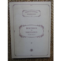 BOETHIUS ȘI SALVIANUS *SCRIERI / PĂRINȚI ȘI SCRIITORI BISERICEȘTI /1992 *