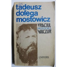 Vraciul. Profesorul Wilczur - Tadeusz Dolega Mostowicz