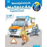 Mentőj&aacute;rművek - Mit? Mi&eacute;rt? Hogyan? Matric&aacute;s foglalkoztat&oacute;