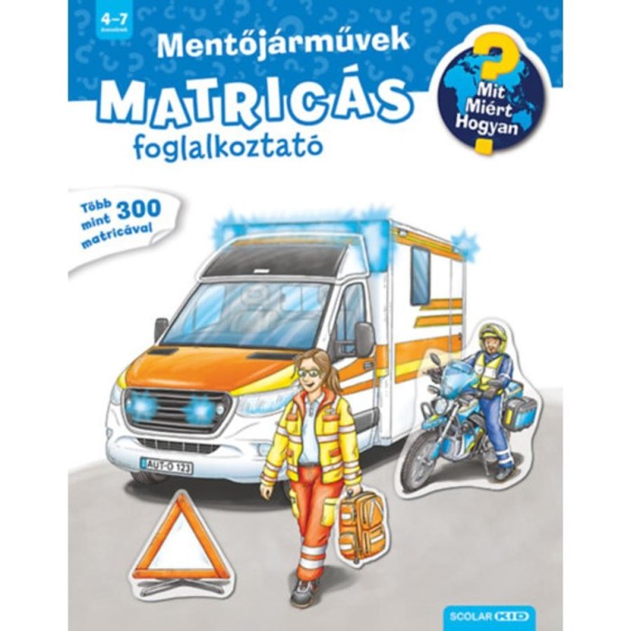 Mentőj&aacute;rművek - Mit? Mi&eacute;rt? Hogyan? Matric&aacute;s foglalkoztat&oacute;