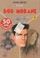 Tout Bob Morane, Volumul IX foto