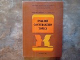 ENGLISH CONVERSATION TOPICS - GEORGIANA FARNOAGA, 1988