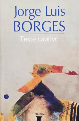 Texte captive - Jorge Luis Borges foto