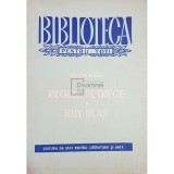 Victor Hugo - Regele petrece. Ruy Blas (Editia: 1956)