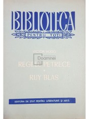 Victor Hugo - Regele petrece. Ruy Blas (Editia: 1956) foto