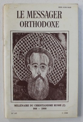 LE MESSAGER ORTHODOXE - REVUE DE PENSEE ET D &amp;#039; ACTION ORTHODOXES , No. 107 , 1988 foto