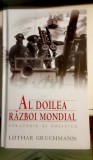 Lothar Gruchmann - Al doilea război mondial. Strategie și politică