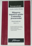 PLANGEREA IMPOTRIVA ACTELOR SI MASURILOR PROCURORULUI , PRACTICA JUDICIARA de AMALIA ANDONE - BONTAS , 2009
