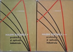 Masini electrice. Probleme si aplicatii industriale (2 volume) - I. S. Gheorghiu foto