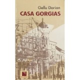 Gellu Dorian - Casa Gorgias (Editia: 2011)