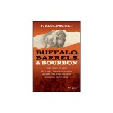 Buffalo, Barrels &amp; Bourbon