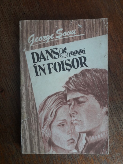 Dans in foisor - George Sovu, autograf / R2P2S