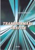 AS - GEORGE MAHALU - TRASFORMARI GRAFICE