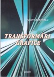AS - GEORGE MAHALU - TRASFORMARI GRAFICE