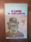JOHN BOWEN - O LUME IN ALTA PARTE