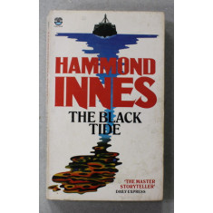 THE BLACK TIDE by HAMMOND INNES , 1984
