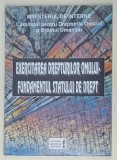EXERCITAREA DREPTURILOR OMULUI - FUNDAMENTUL STATULUI DE DREPT , 1999