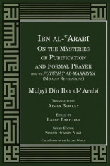Ibn Al-Arabi on the Mysteries of Purification and Formal Prayer from the Futuhat Al-Makkiyya (Meccan Revelations) foto