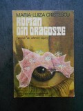 MARIA LUIZA CRISTESCU - ROMAN DIN DRAGOSTE (1977, cu autograf si dedicatie)