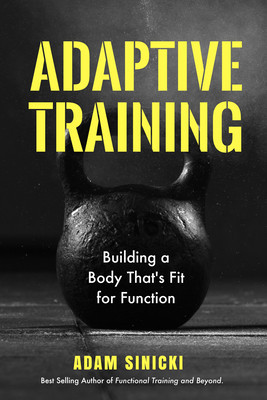 Adaptive Training: Building a Body That&amp;#039;s Fit for Function foto