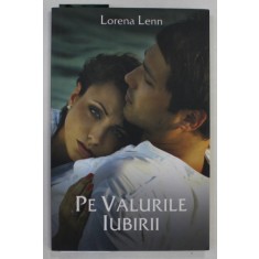 PE VALURILE IUBIRII de LORENA LENN , 2018