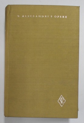 VASILE ALECSANDRI , OPERE , VOLUMUL VI - TEATRU , 1979 foto