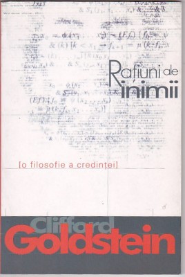 CLIFFORD GOLDSTEIN - RATIUNI ALE INIMII ( O FILOSOFIE A CREDINTEI ) ( AUTOGRAF ) foto