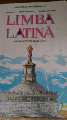 Limba latina manual clasa IX I.Fischer,M.Morogan,M.Nasta 1996 foto