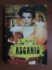 Alexandre Dumas - Ascanio (Editura Blasco, 1992) - Carte de Aventura, 420 pagini