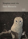 Noaptea sunt viu - Paperback brosat - OMG Publishing House