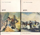 Lion Feuchtwanger - Goya, 2 volume