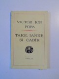 TAKE,IANKE SI CADIR de VICTOR ION POPA 1972