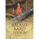 Balassi-kard lexikon - Az első 30 &eacute;v