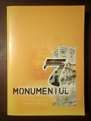 Silviu Văcaru (coord.) - Monumentul VII: Lucrările Simpozionului Național Monumentul - Tradiție și viitor (ed. VII) foto