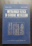 Metalurgie fizică și studiul metalelor, partea a II-a - Suzana G&acirc;dea, Maria Petrescu