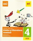 Limba și literatura rom&acirc;nă. Caiet de lucru Clasa a IV-a Semestrul al II-lea (+ portofoliul de evaluare al elevului) - Paperback - Alina Radu, Roxana J