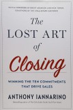 Lost Art Of Closing | Anthony Iannarino, Penguin Putnam Inc