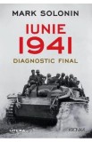 Iunie 1941. Diagnostic final - Mark Solonin - Editura Litera