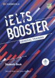 Cambridge English Exam Boosters IELTS Booster General Training Student's Book with Answers with Audio - Paperback brosat - Deborah Hobbs , Susan Hutch