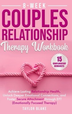 8-Week Couples Relationship Therapy Workbook
