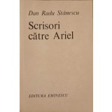SCRISORI CATRE ARIEL-DAN RADU STANESCU-246596