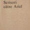 SCRISORI CATRE ARIEL-DAN RADU STANESCU-246596