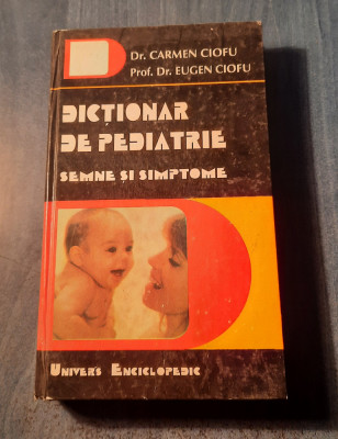 Dictionar de pediatrie semne si simptome Carmen Ciofu foto