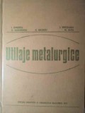 UTILAJE METALURGICE-I.OPRESCU, FL. GHEORGHIU, C. BALESCU, I. VARCOLACU, M. GUTU-91189