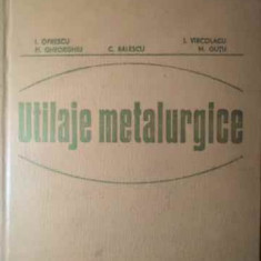 UTILAJE METALURGICE-I.OPRESCU, FL. GHEORGHIU, C. BALESCU, I. VARCOLACU, M. GUTU
